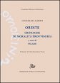 Oreste. Cronache di moralit&agrave; provvisoria a cura di Pelide