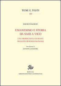 Umanesimo e storia da Said a Vico. Una prospettiva vichiana sugli studi postcoloniali