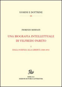 Una biografia intellettuale di Vilfredo Pareto