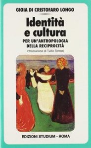 Identit&agrave; e cultura. Per un'antropologia della reciprocit&agrave;