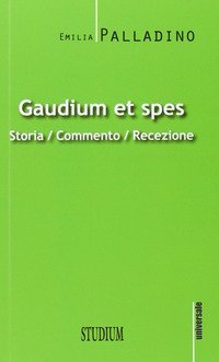 Gaudium et spes. Storia, commento, recezione