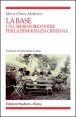 La base - Un laboratorio d'idee per la Democrazia cristiana