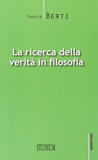 La ricerca della verit&agrave; in filosofia