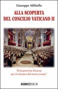 Alla Scoperta Del Concilio Vaticano Ii. 