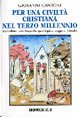 Per Una Civilta` Cristiana Del Terzo Millennio. La Coscienza