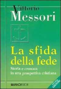 Sfida Della Fede. Storia E Cronaca In Una Prospettiva Cristi (la)