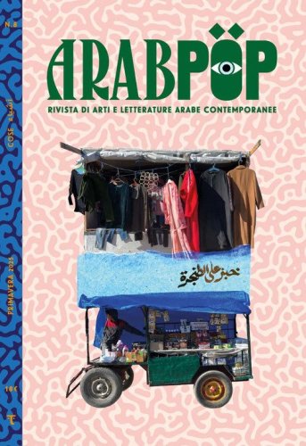 Arabpop. Rivista di arti e letterature arabe contemporanee