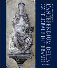Nicola da Guardiagrele e l'antependium della cattedrale di Teramo