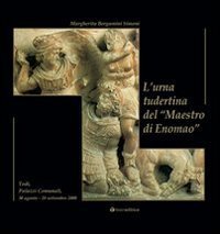 L'urna tudertina del &laquo;maestro di Enomao&raquo;