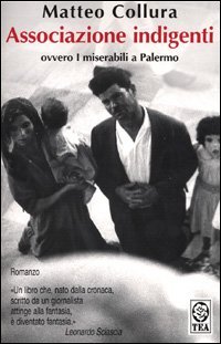 Associazione indigenti ovvero i miserabili di Palermo