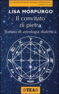 Il convitato di pietra. Trattato di astrologia dialettica