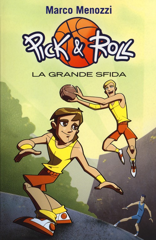 La grande sfida. Pick & Roll
