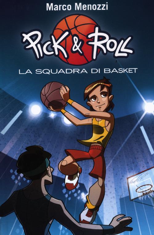 La squadra di basket. Pick & Roll