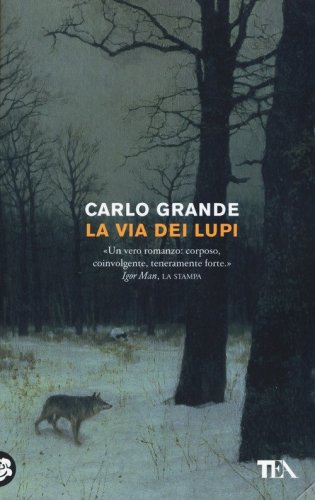 La via dei lupi. Storia di una ribellione nel Medioevo romantico e crudele