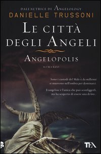 Le citt&agrave; degli angeli. Angelopolis