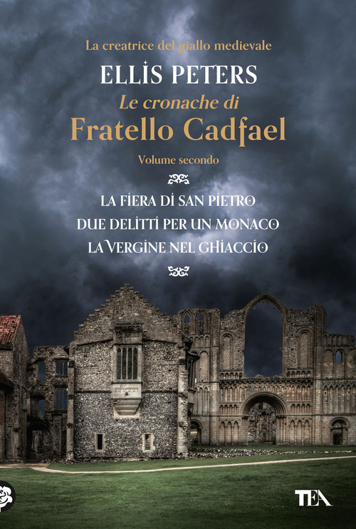 Le cronache di fratello Cadfael: La fiera di san Pietro-Due delitti per un monaco-La vergine nel ghiaccio