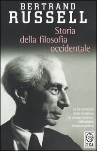 Storia della filosofia occidentale e dei suoi rapporti con le vicende politiche e sociali dall'antichit&agrave; a oggi