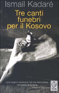 Tre canti funebri per il Kosovo