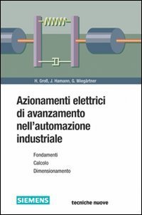 Azionamenti elettrici di avanzamento nell'automazione industriale