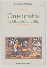 Omeopatia - Tradizione e attualità