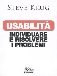 Usabilit&agrave;. Individuare e risolvere i problemi