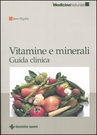 Vitamine e minerali. Guida clinica