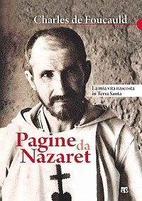Pagine da Nazaret. La mia vita nascosta in Terra Santa