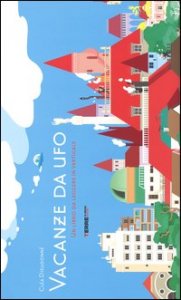 Vacanze da ufo