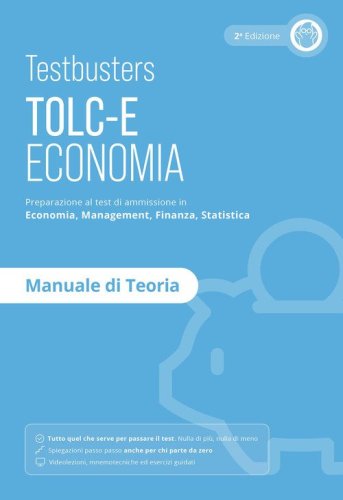 Testbusters TOLC-E - Manuale di Teoria