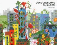 Dove crescono gli alberi