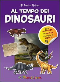 Al tempo dei dinosauri. Amica natura
