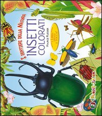 Insetti colorati. I libri leggi e tocca!