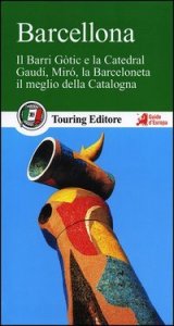 Barcellona - Con guida alle informazioni pratiche