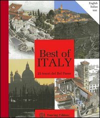 Best of Italy. 25 tesori del Bel Paese. Ediz. italiana e inglese