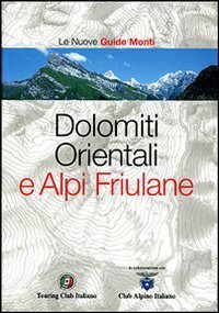Dolomiti Orientali e Alpi Friulane