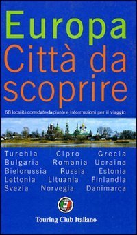 Europa. Citt&agrave; da scoprire