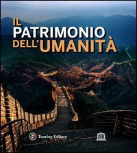 Il patrimonio dell'umanit&agrave;