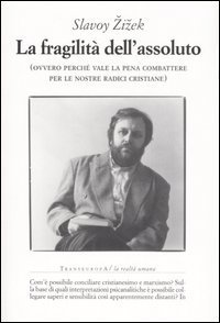 La fragilit&agrave; dell'assoluto (ovvero perch&eacute; vale la pena combattere per le nostre radici cristiane)