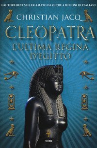 Cleopatra l'ultima regina d'Egitto