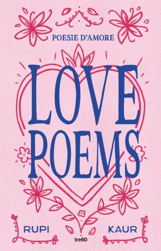 Love poems. Poesie d'amore