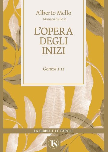 L'opera degli inizi. Genesi 1-11