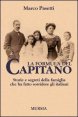 La formula del Capitano - Storie e segreti della famiglia che ha fatto sorridere gli italiani