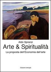 Arte & spiritualità. La proposta dell'economia dell'arte