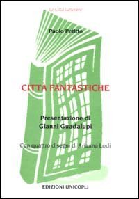 Citt&agrave; fantastiche