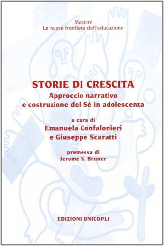 Storie di crescita - Approccio narrativo e costruzione del S&eacute; in adolescenza