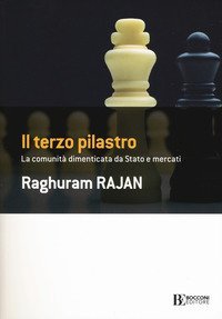 Il terzo pilastro. La comunit&agrave; dimenticata da stato e mercati
