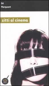 Zitti Al Cinema
