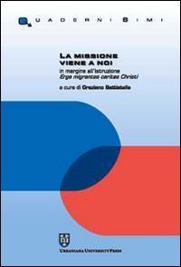 La missione viene a noi - In margine all'istruzione Erga migrantes caritas Christi