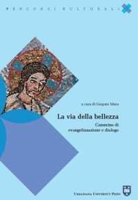 La via della bellezza - Cammino di evangelizzazione e dialogo