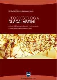 L'ecclesiologia di Scalabrini - Atti del 2&deg; Convegno storico internazionale (Piacenza, 9-12 novembre 2005)
